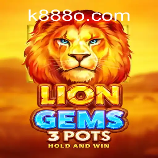 Descubra o Mundo Emocionante de LionGems3pots: A Mais Nova Sensação de k888.games