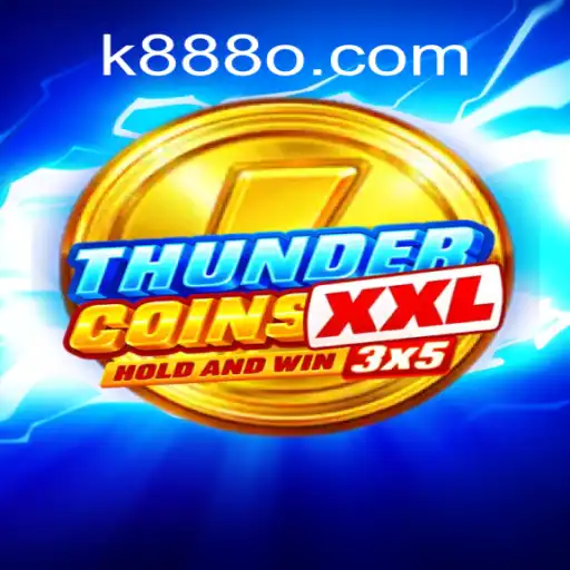 Descubra o Fascinante Mundo de ThunderCoinsXxl em k888.games